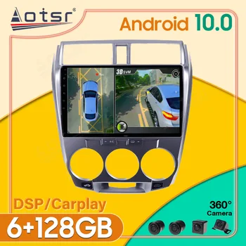 אנדרואיד 10 6+128GB עבור הונדה סיטי 2008 -2013 רדיו במכונית 360 HD מצלמה ברכב נגן מולטימדיה סטריאו רדיו GPS Navigtion
