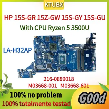 לה-H32AP.עבור HP 15-GR 15Z-GW 15-GY 15-גו נייד Mainboard.עם מעבד Ryzen 5 3500U.216-0889018 M03668-001 M03668-601